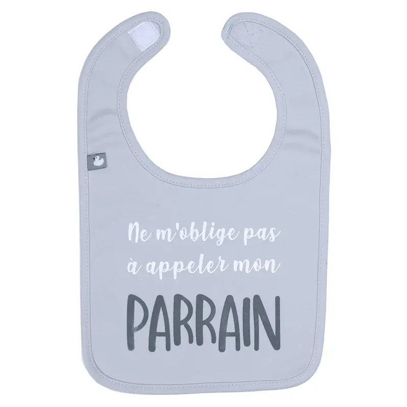 Bavoir “Ne m’oblige pas à appeler mon parrain” gris clair