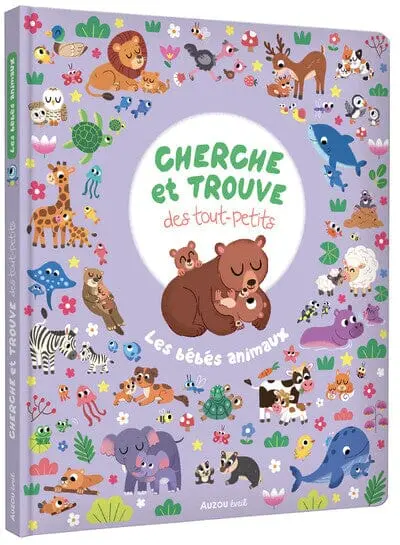 CHERCHE ET TROUVE DES TOUT-PETITS LES BEBES ANIMAUX - AUZOU