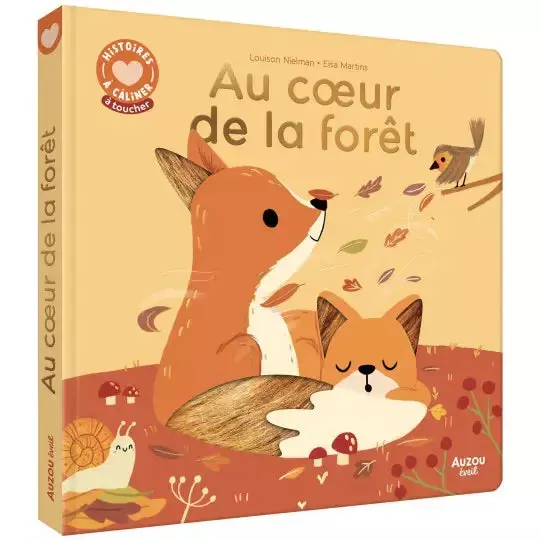 Histoire à caliner au coeur de la forêt - AUZOU