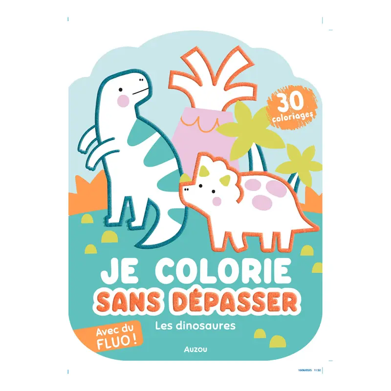 Je colorie sans dépasser - Les Dinosaures - Auzou