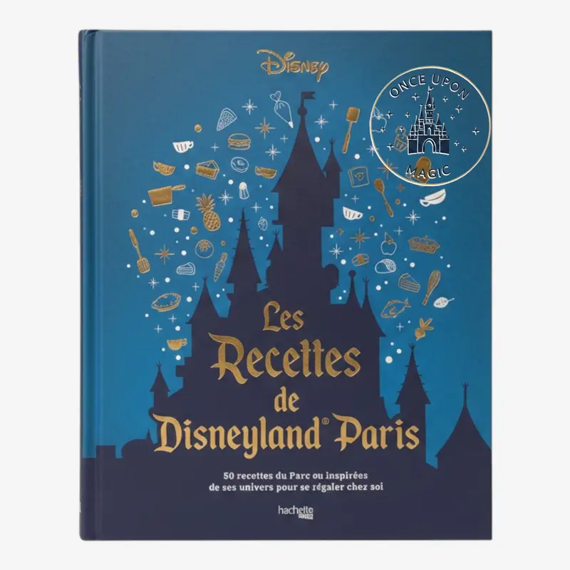 Livre de recettes Disneyland Paris – Disneyland Paris