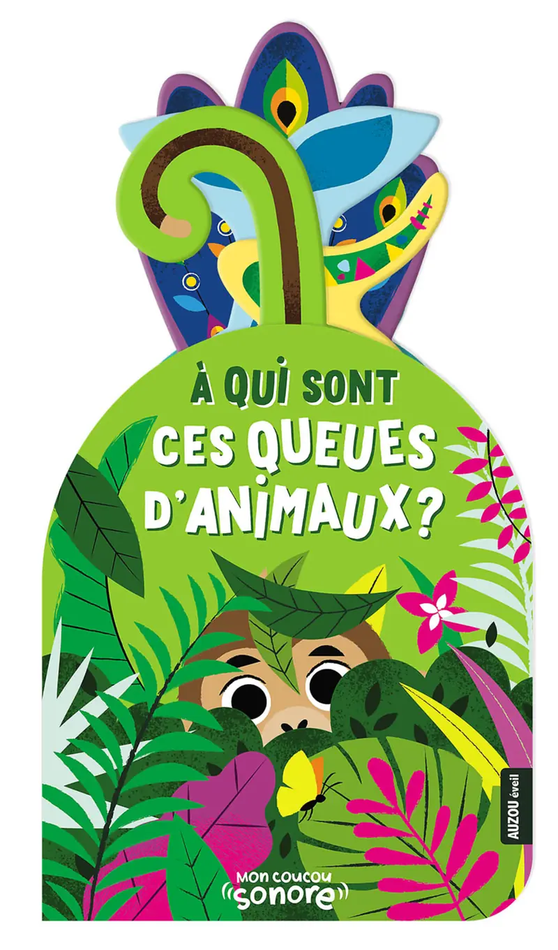 Livre mon coucou sonore - A qui sont ces queues d'animaux ?