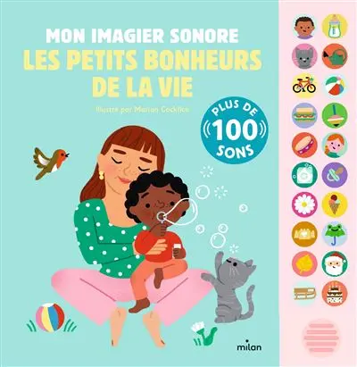 Mon imagier sonore – Les Petits Bonheurs de la Vie, livre interactif dès 1 an - Livre