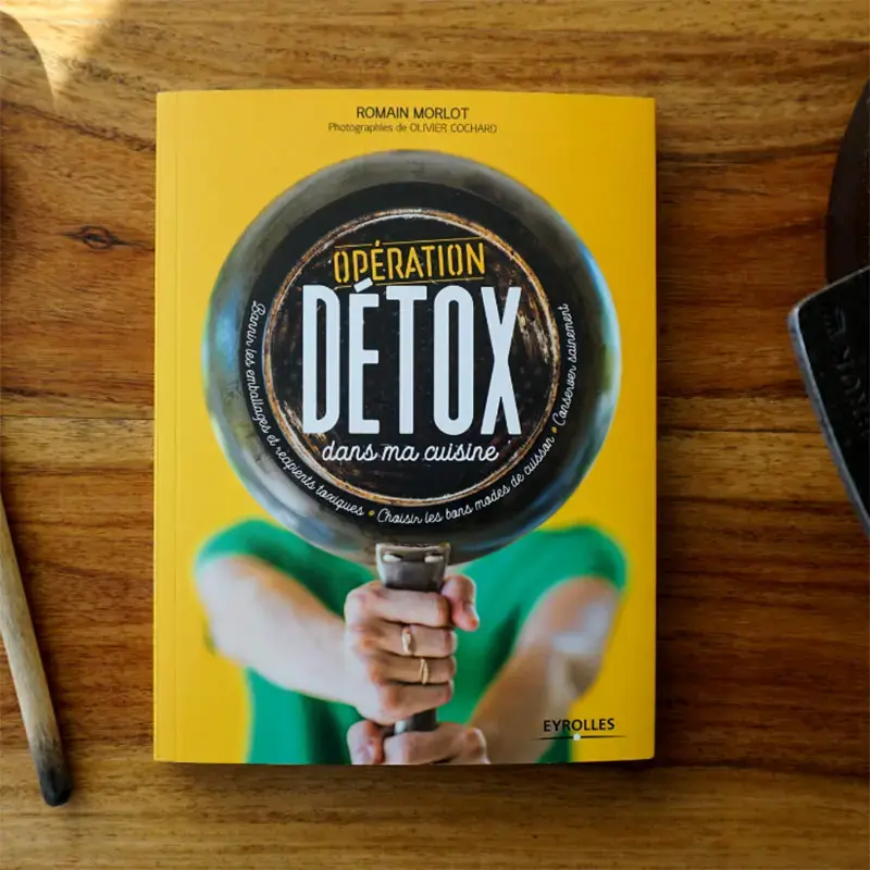 Opération détox dans ma cuisine