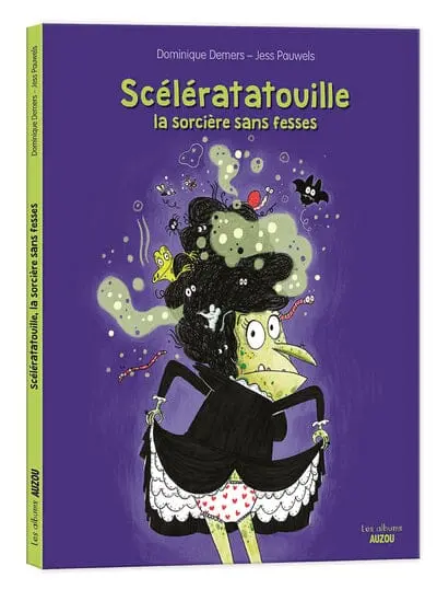 SCELERATATOUILLE, LA SORCIERE - AUZOU